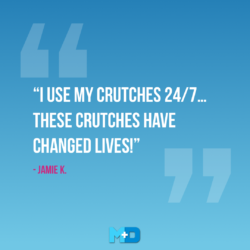 I use my crutches 24/7 - These Crutches Have Changed Lives