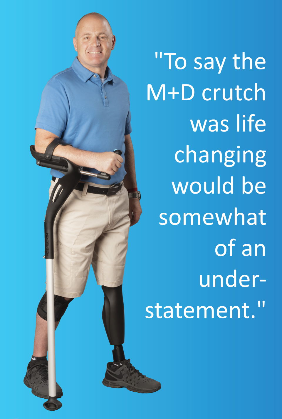 William testimonial about his experience using the M+D Crutch
